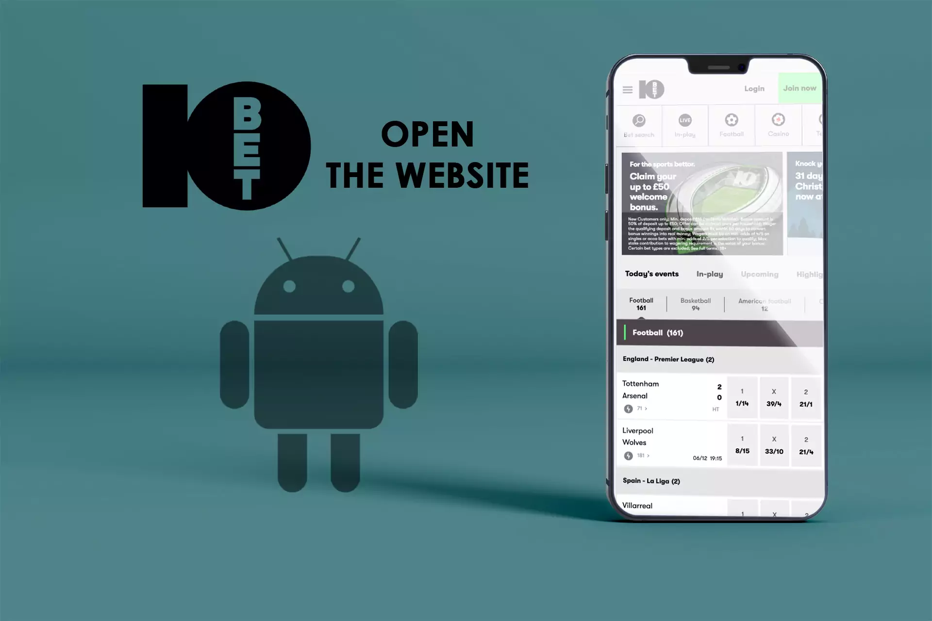 Go to the 10bet website in order to download the last Android version of the app.