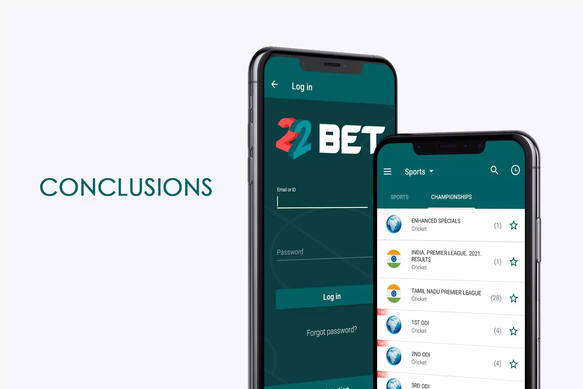 Read about the main benefits of the 22Bet app in our conclusions.