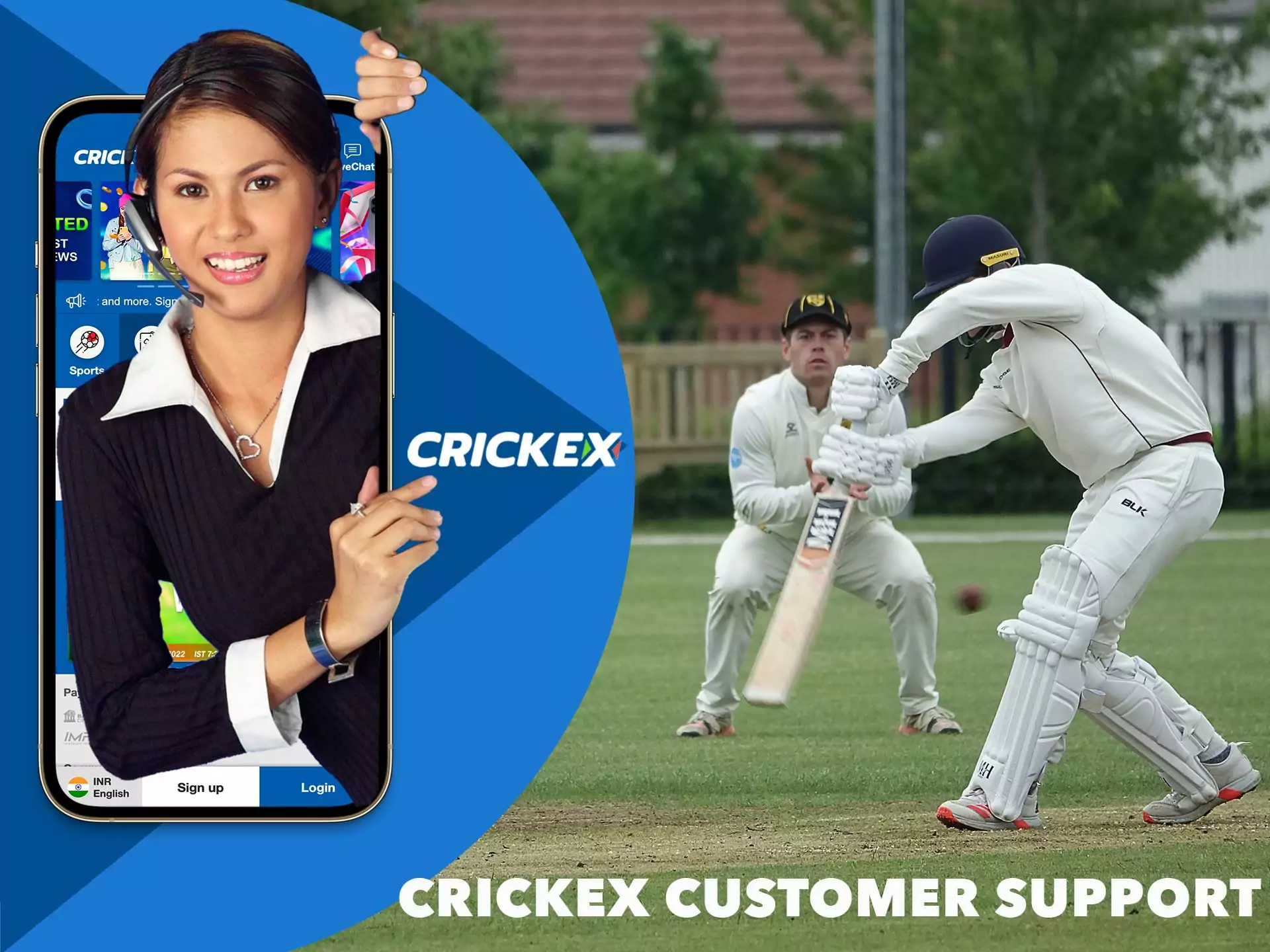 The Crickex helpdesk supports English and Hindi.