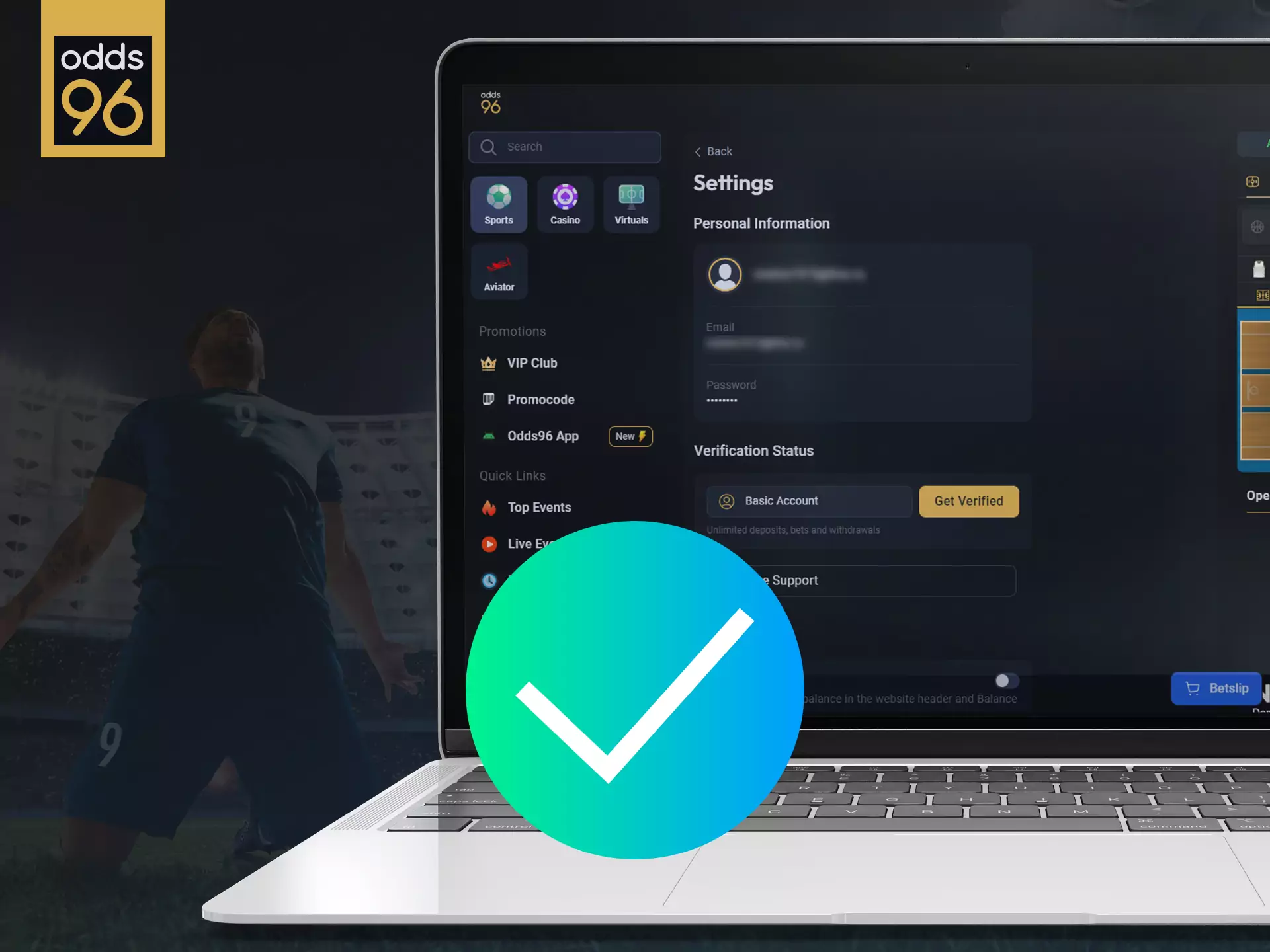 Confirm your identity to place bets and receive your winnings in Odds96.