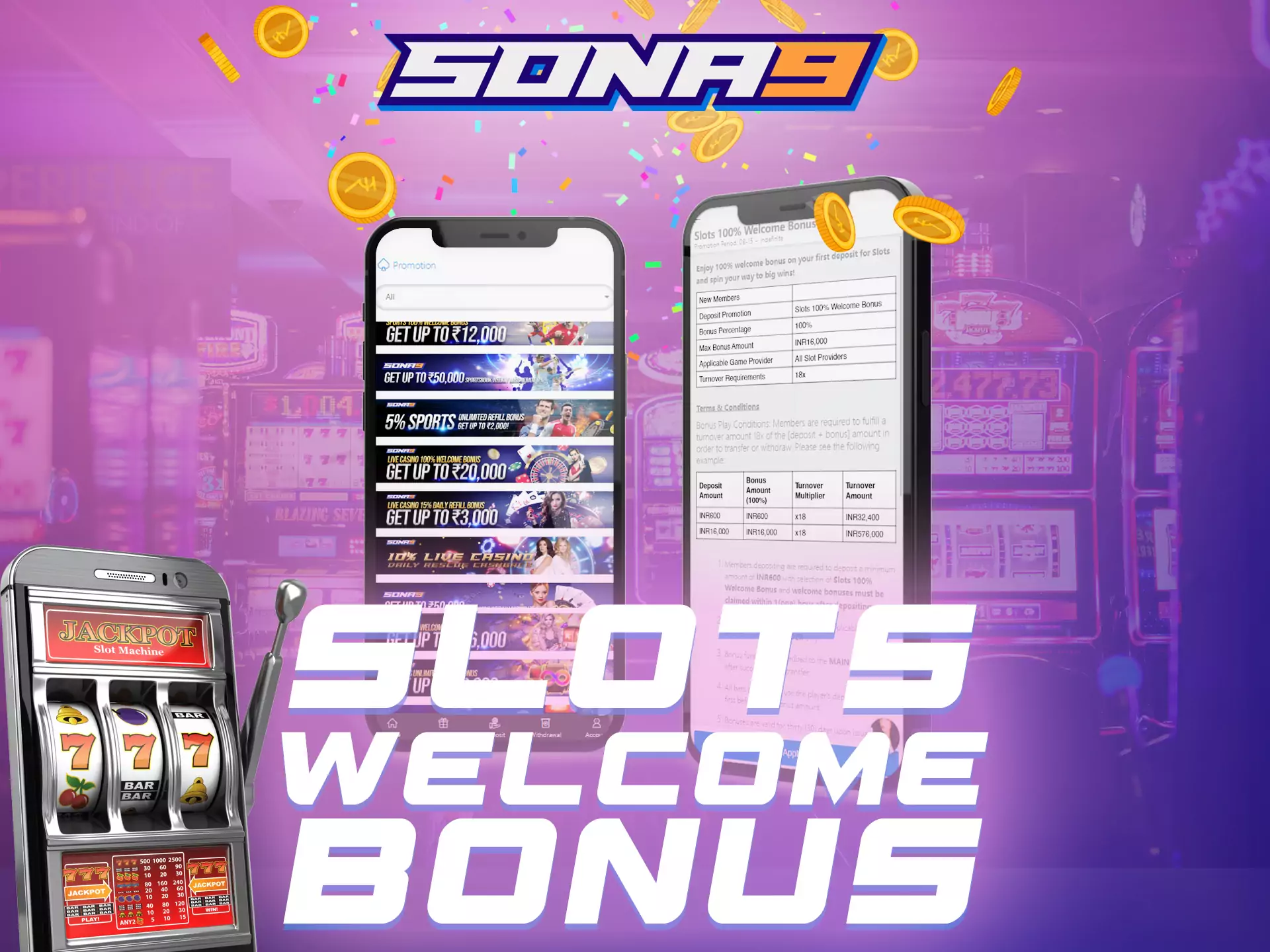 For slots, you can receive a welcome bonus from Sona9.