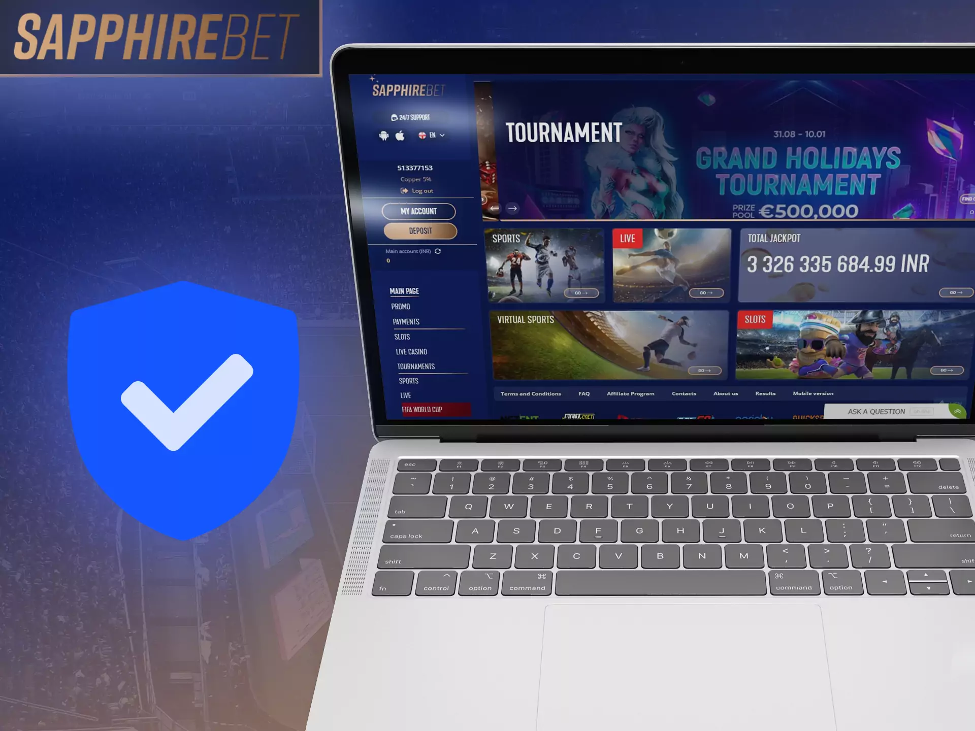 Sapphirebet is a secure service for players, your data is protected.