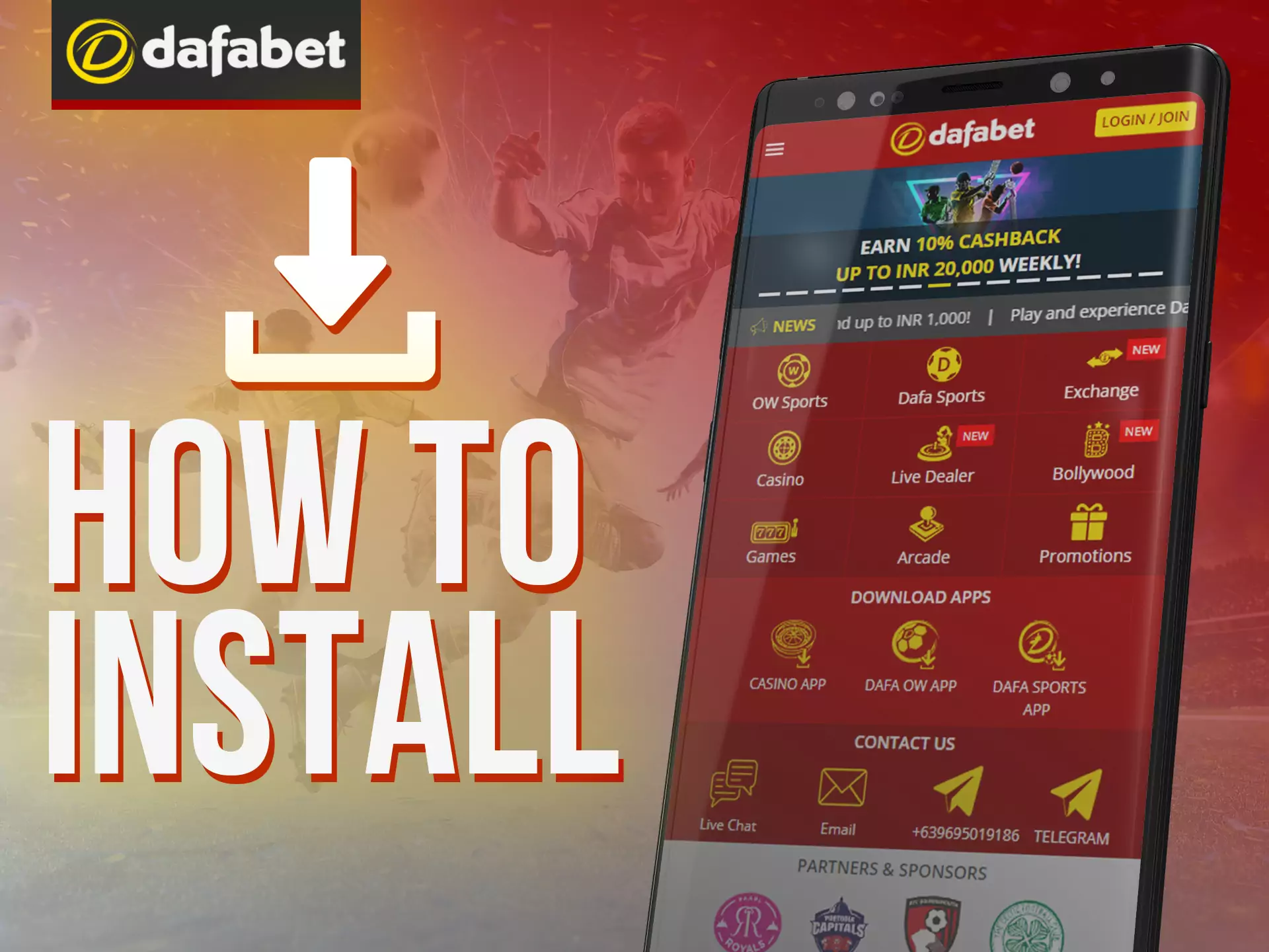 Install Dafabet app on all of your mobile devices.