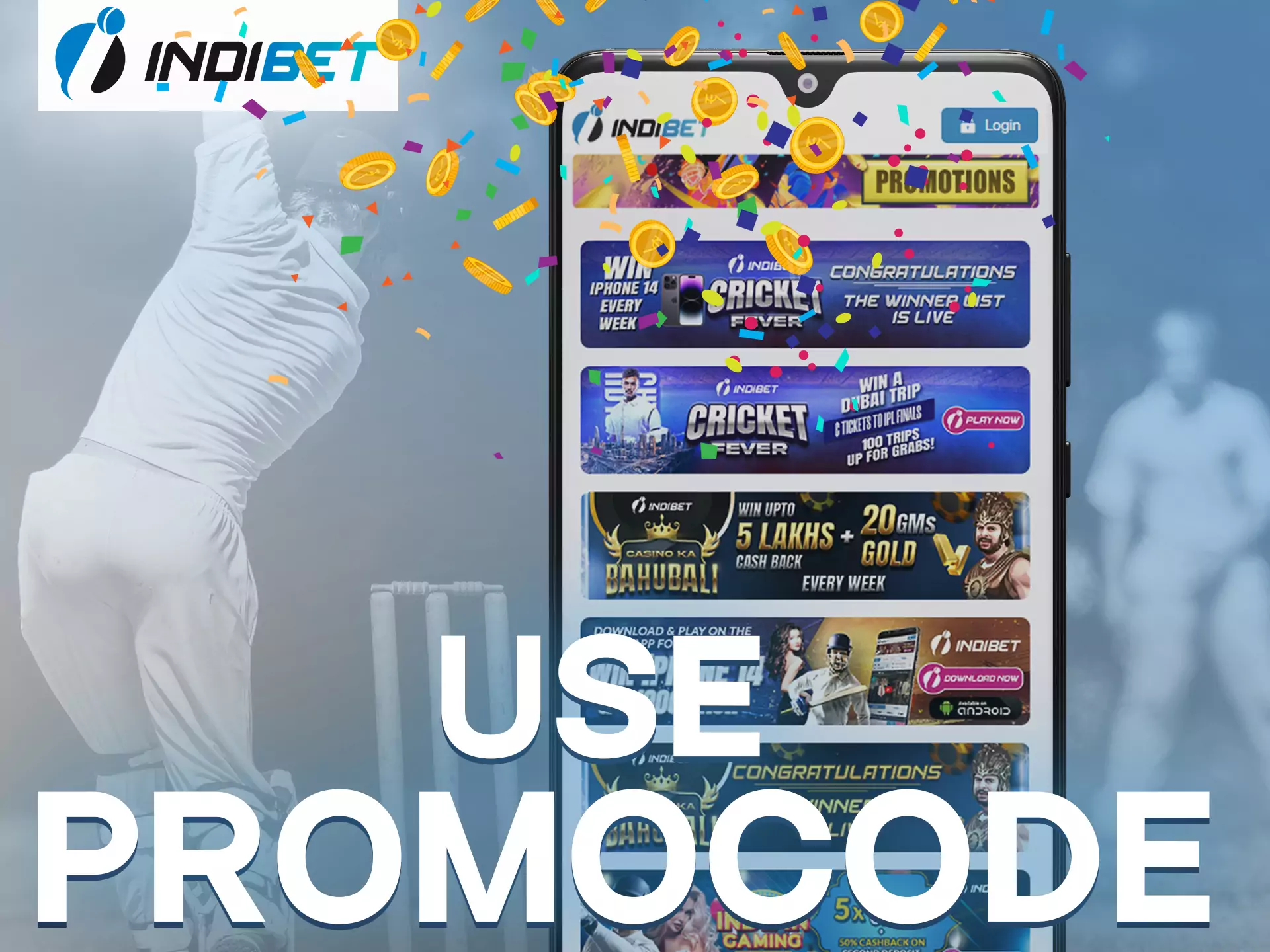 Insert special Indibet promocode and get bonus.