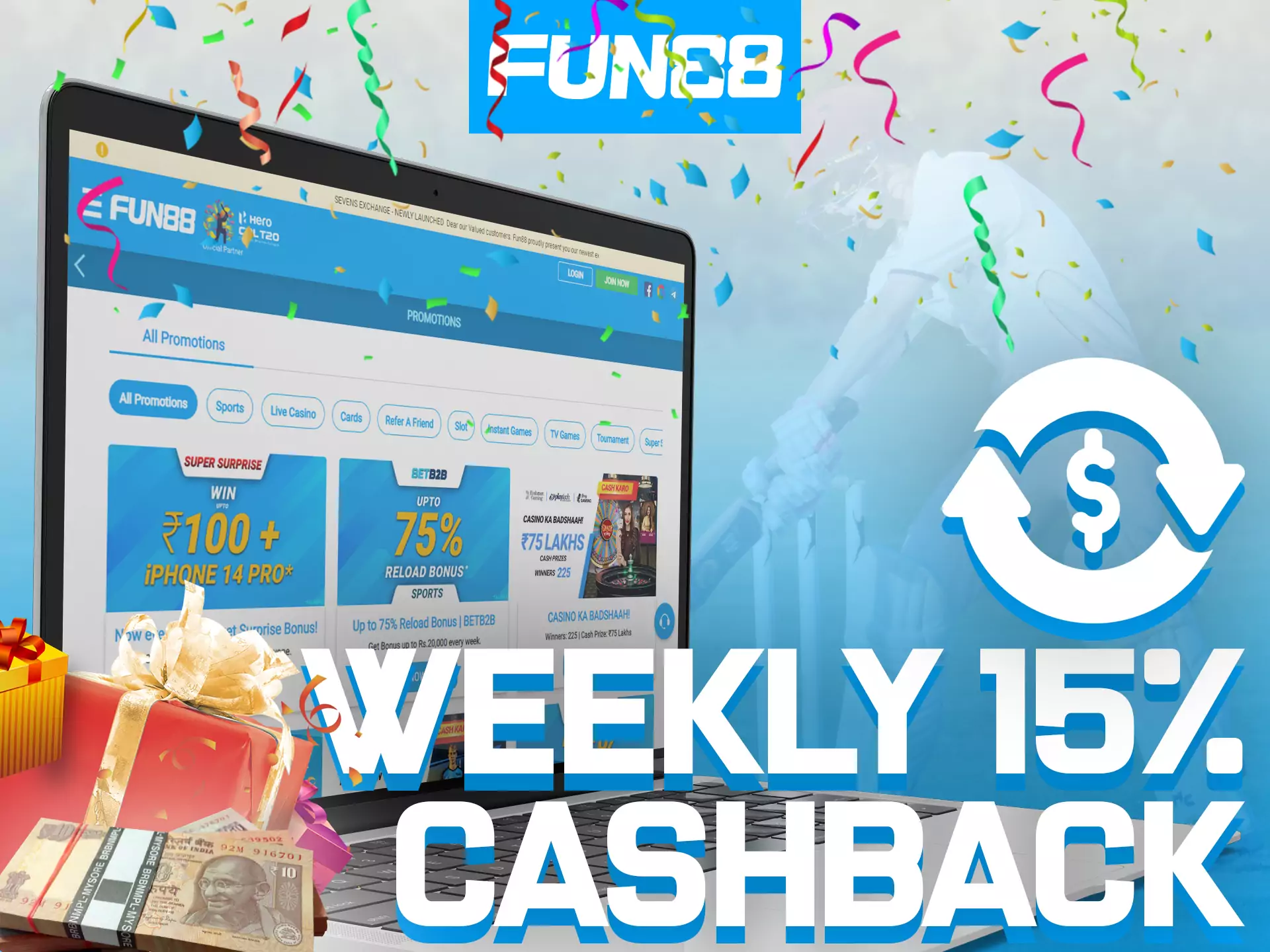 At Fun88, get a special weekly cashback bonus.