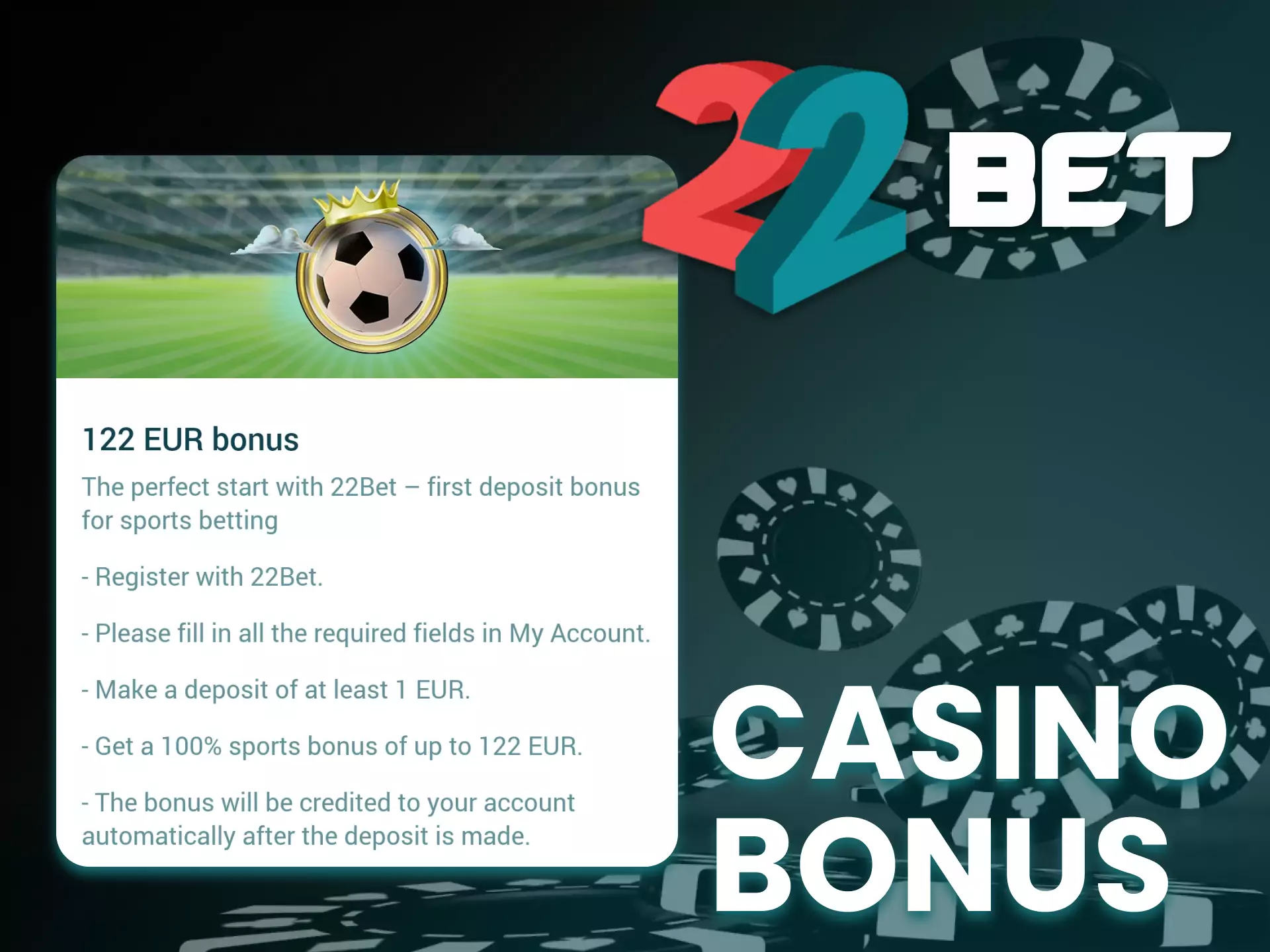 The 22bet app for casino also has a special bonus.