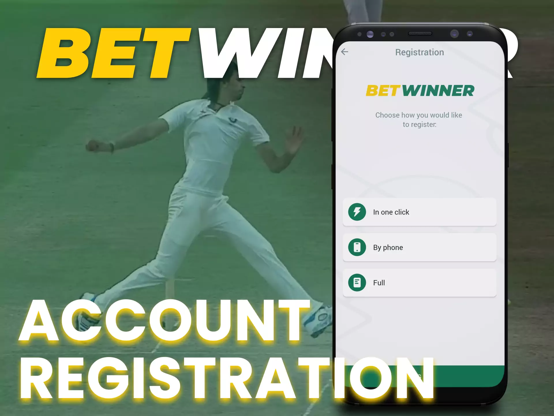 Complete the simple registration process in the Betwinner app.