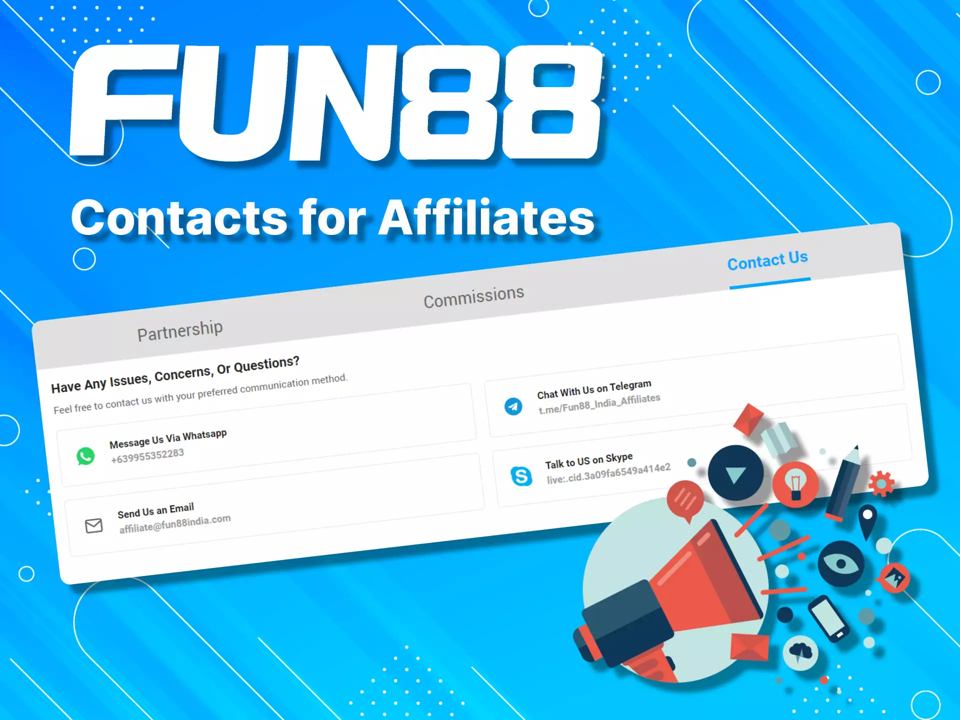 You can always contact the support service of the Fun88 Affiliate Program.