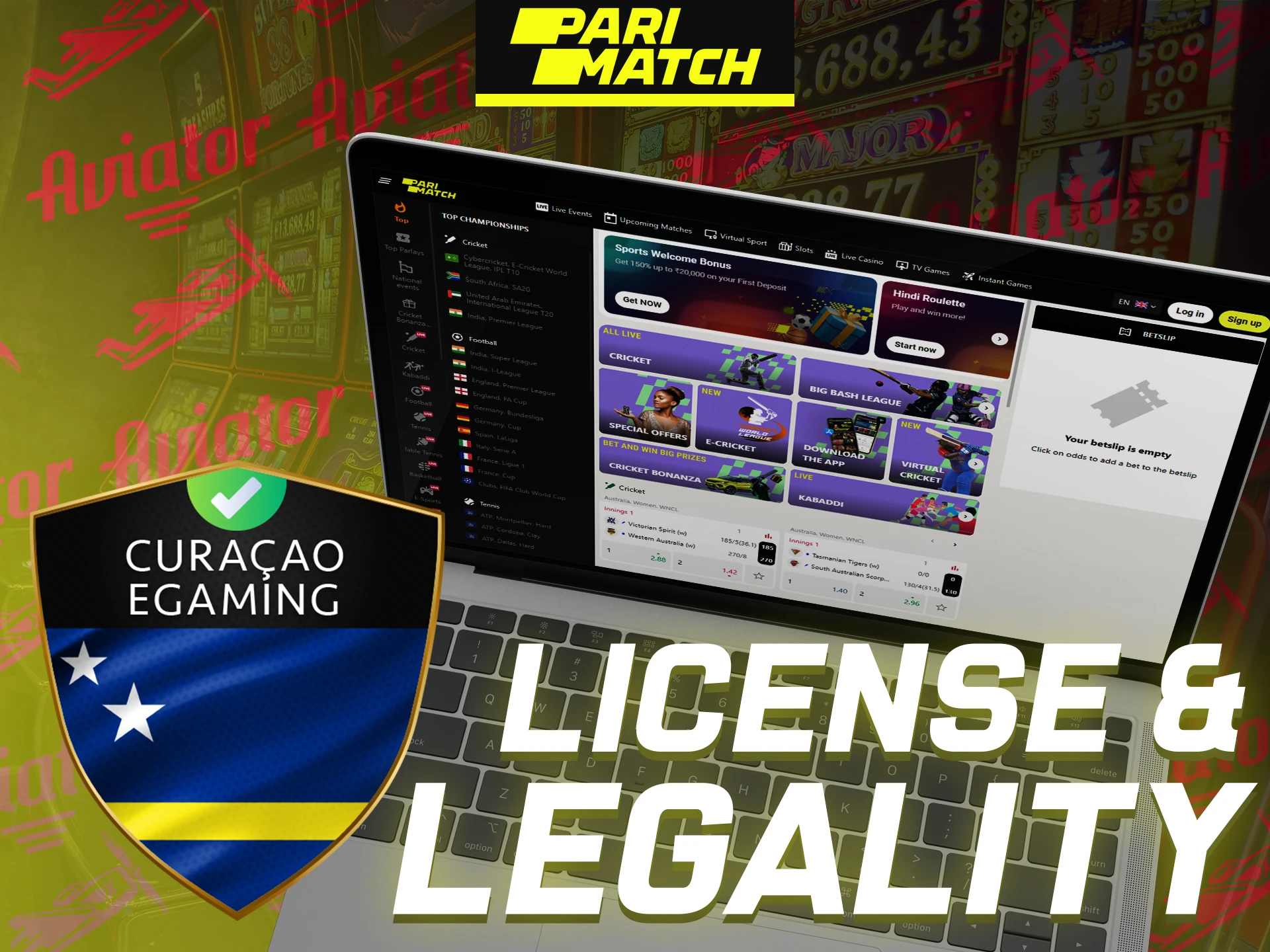 Parimatch works legally thanks to the Curacao Egaming license.