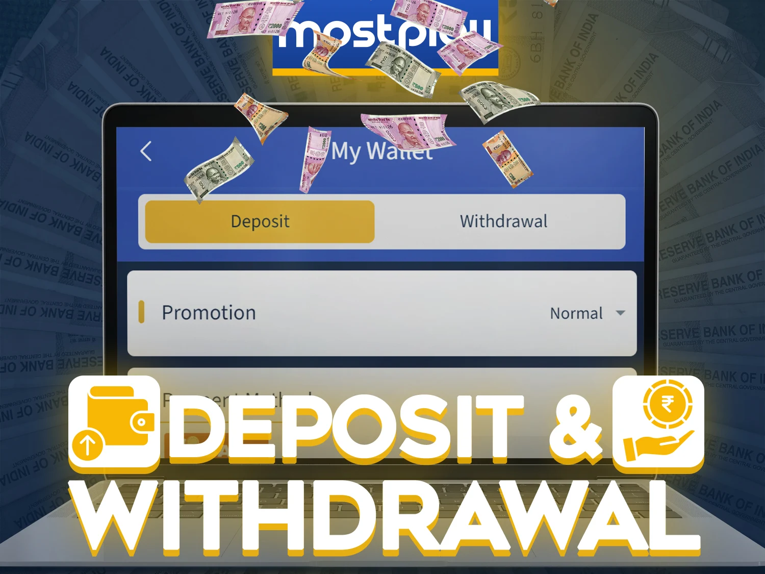 Deposit and withdraw money at the Mostplay without any problems.
