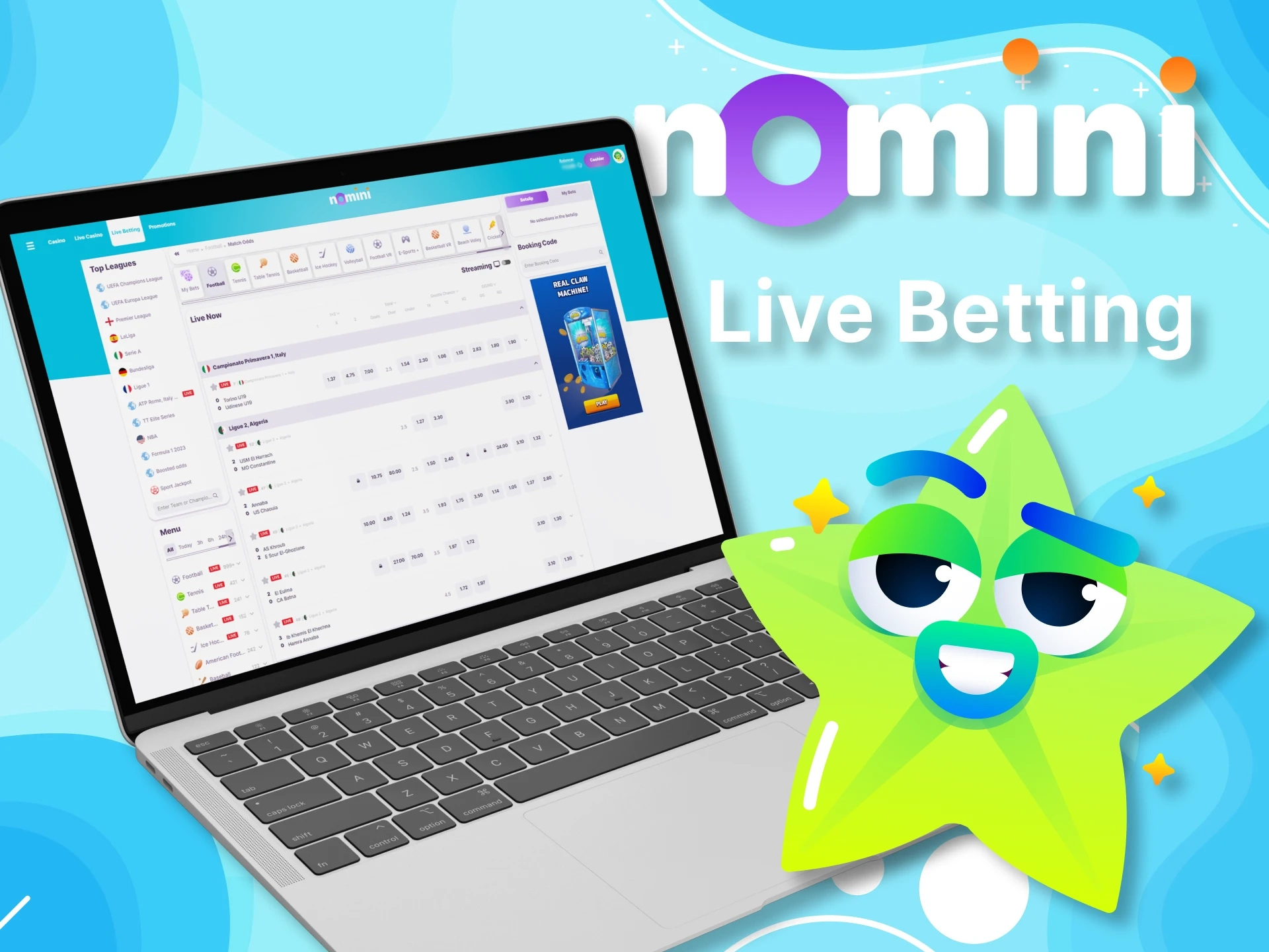 With Nomini you can place bets while streaming a match.