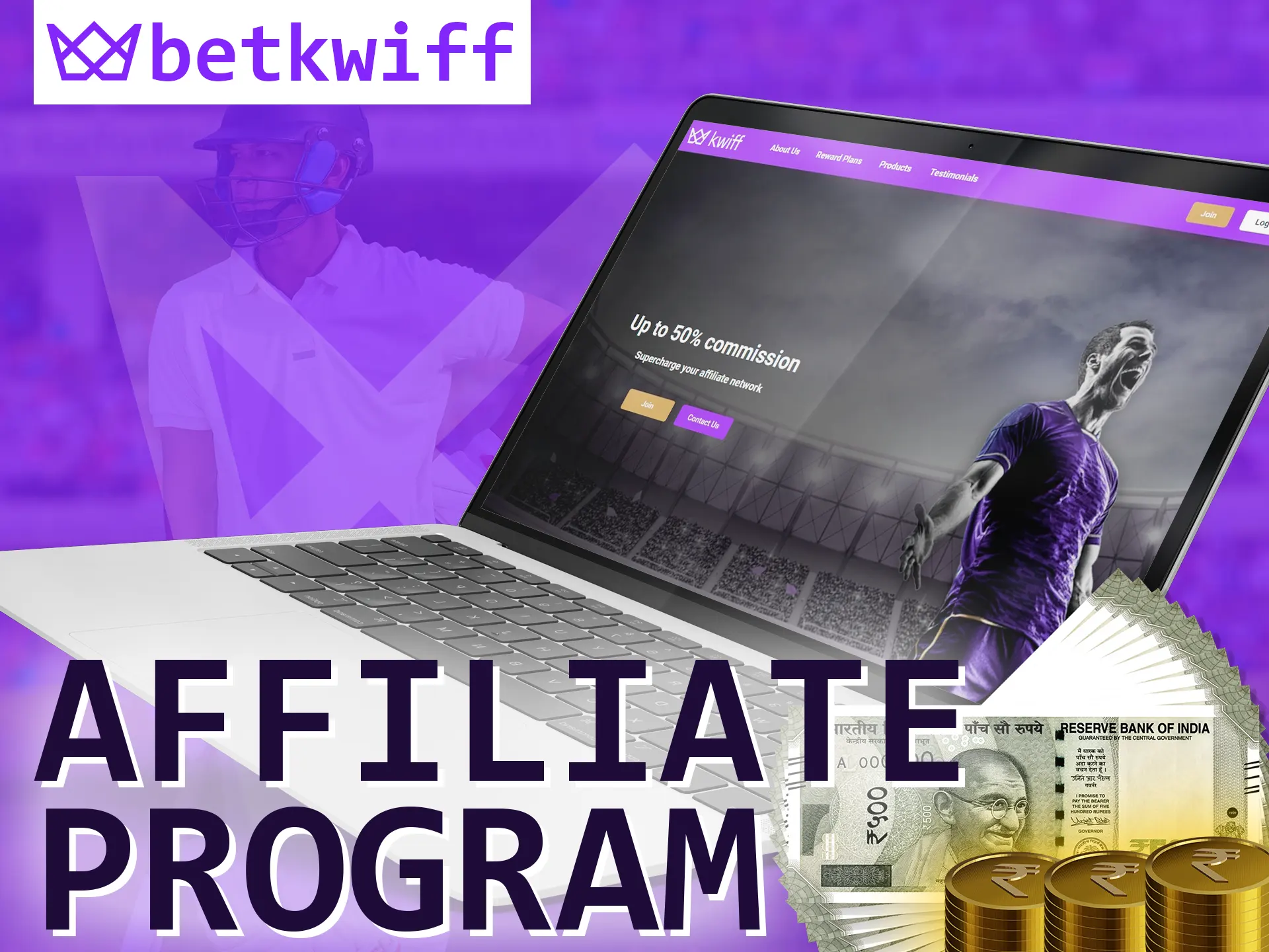 Become a Betkwiff partner and get extra benefits.