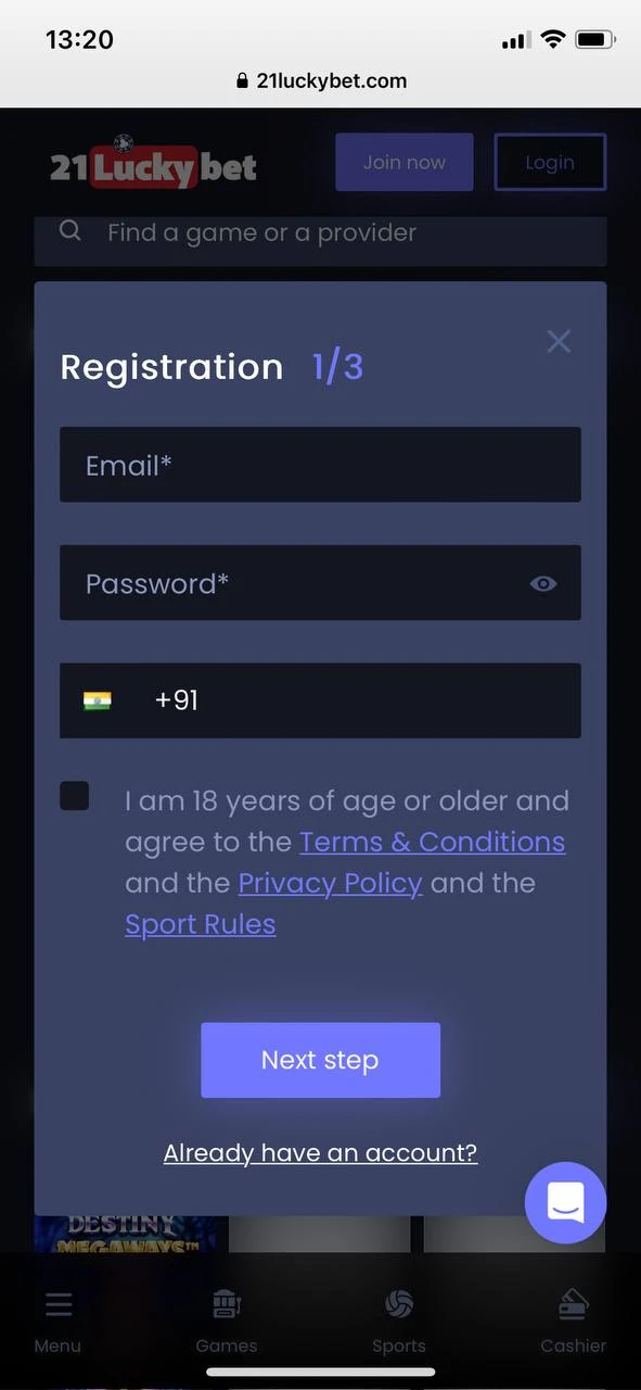 Go through 21luckybet registration.