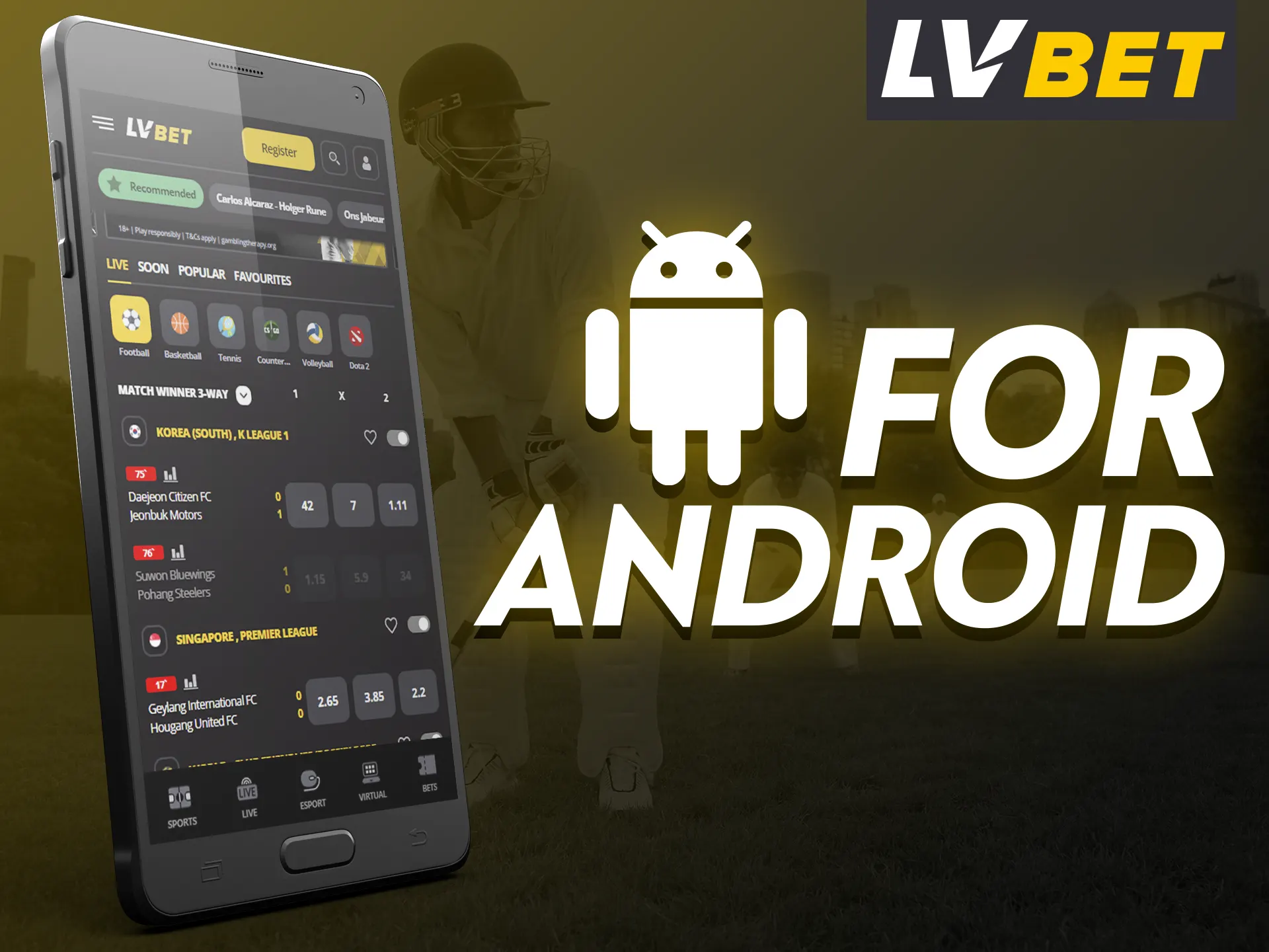 Use LV Bet app on your Android device.