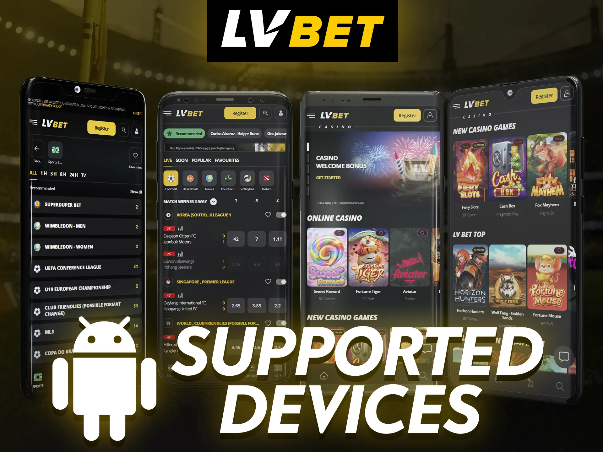 The LV Bet app can be installed on a variety of Android devices.