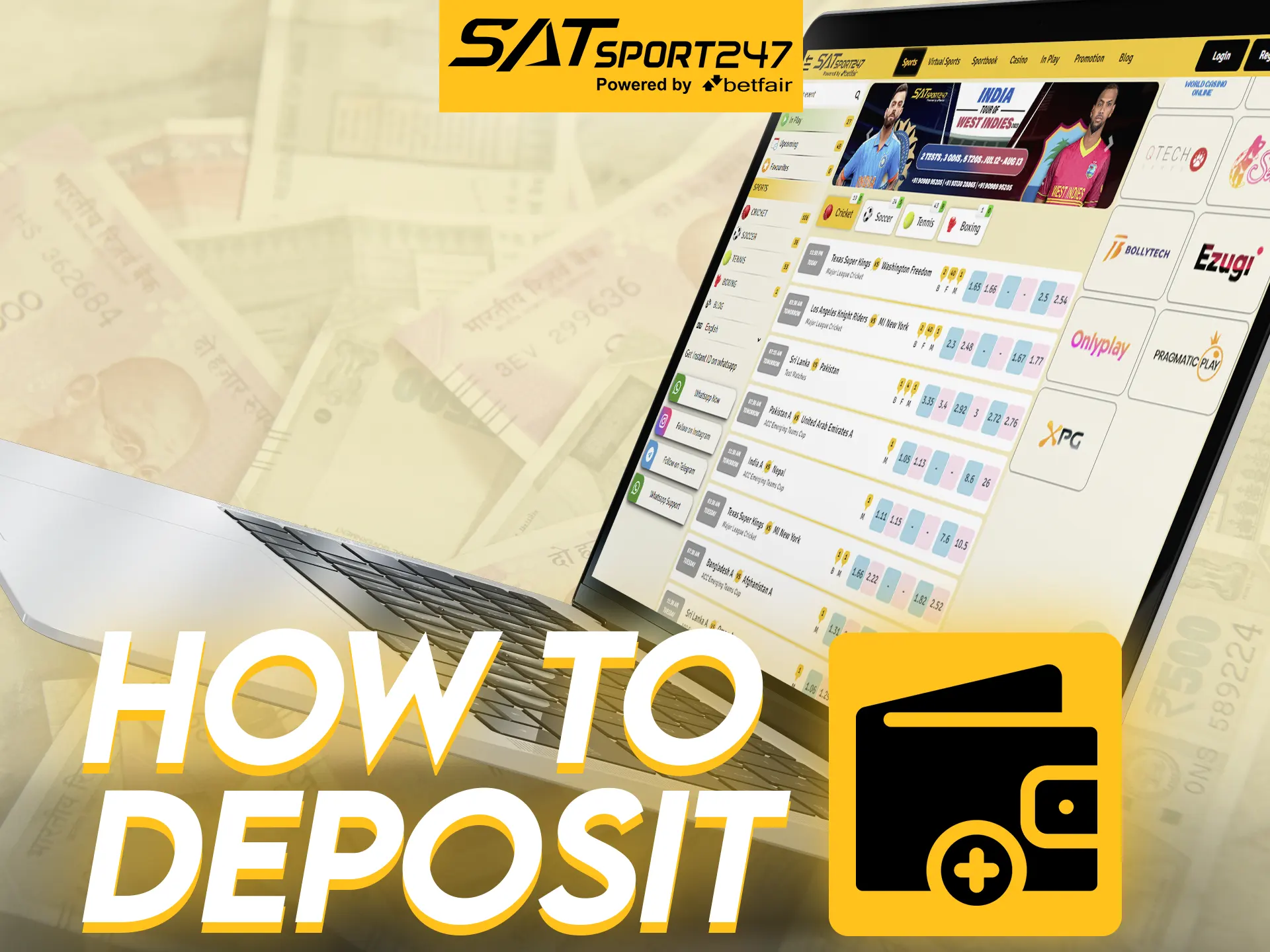 It's easy to make a deposit on Satsport247.