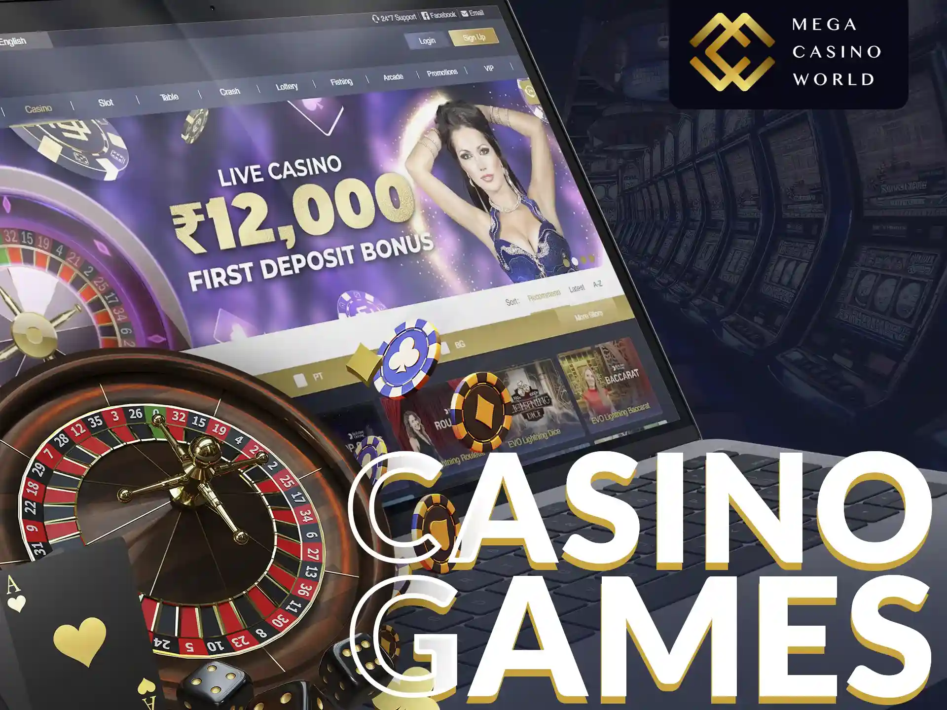 Play casino games at Mega Casino World.