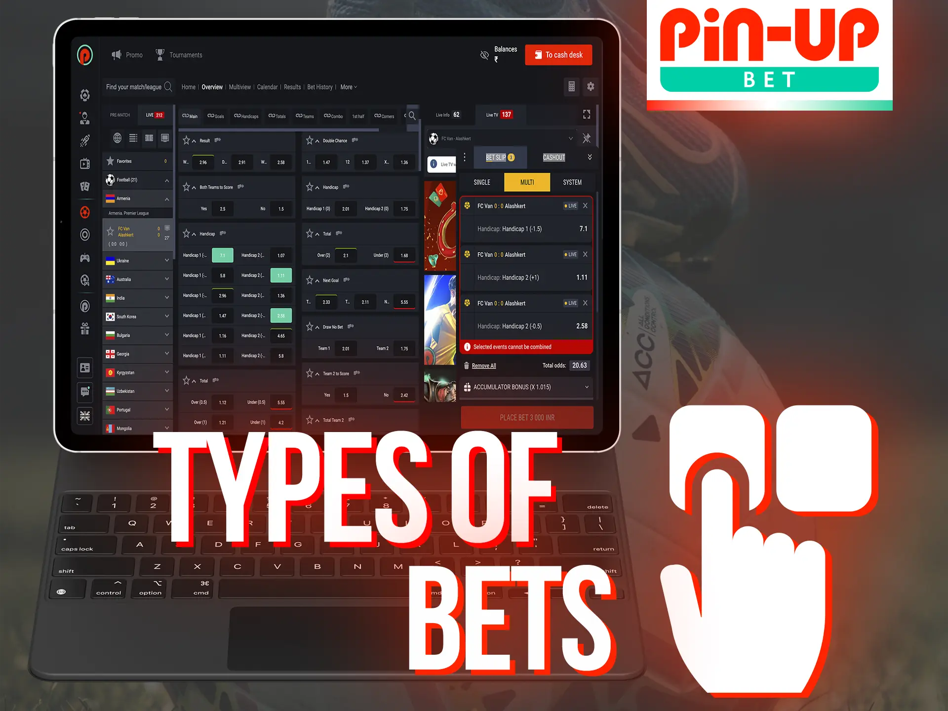 At Pin-Up, try different types of bets and find the most comfortable one.