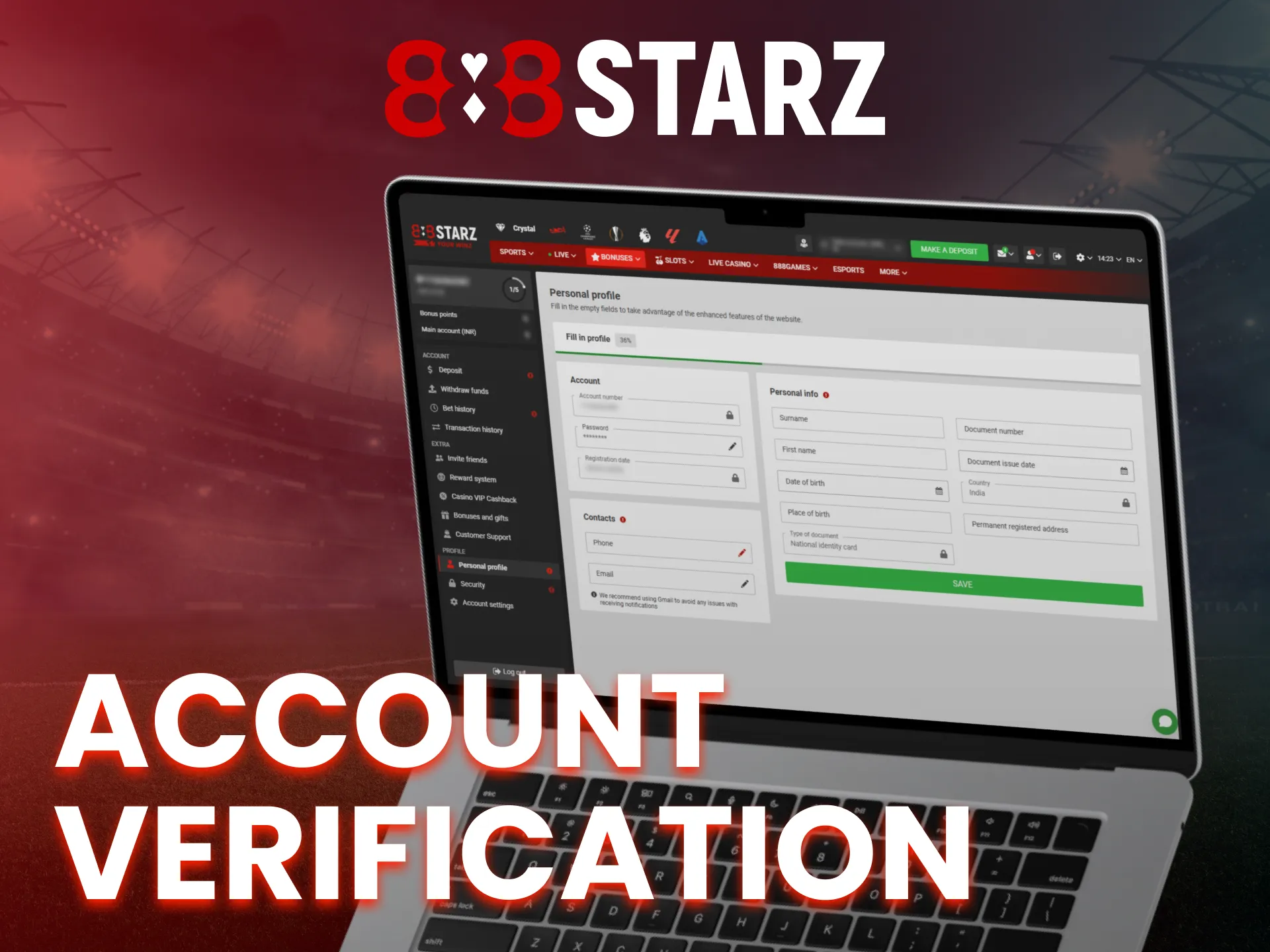 Every customer needs to verify their 888Starz account.