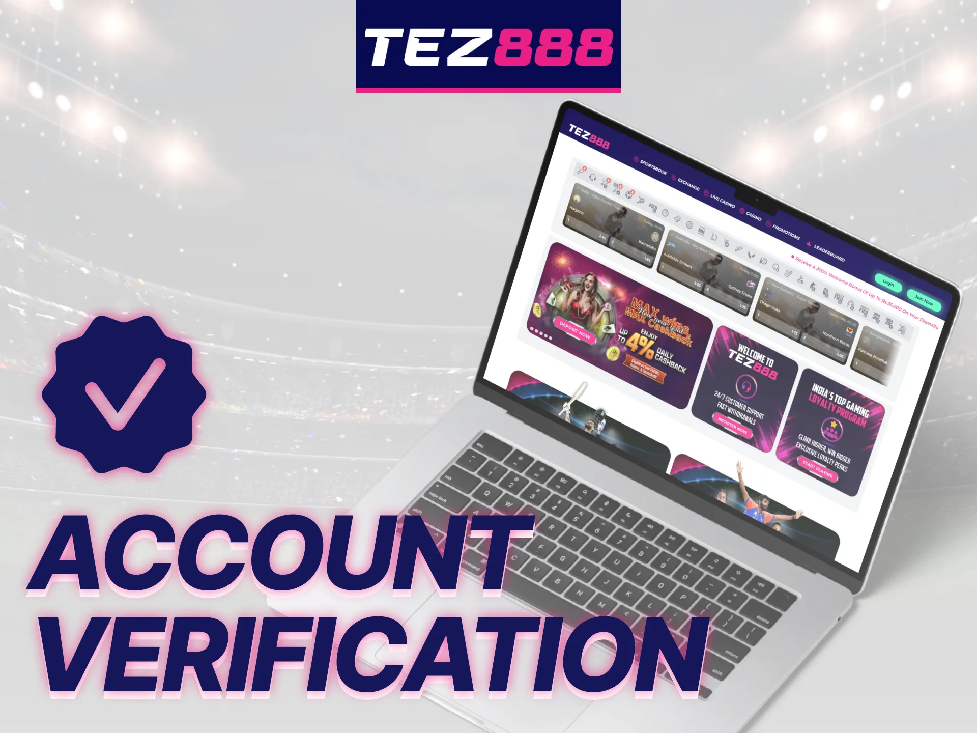 Tez888 offers a straightforward process for account verification.