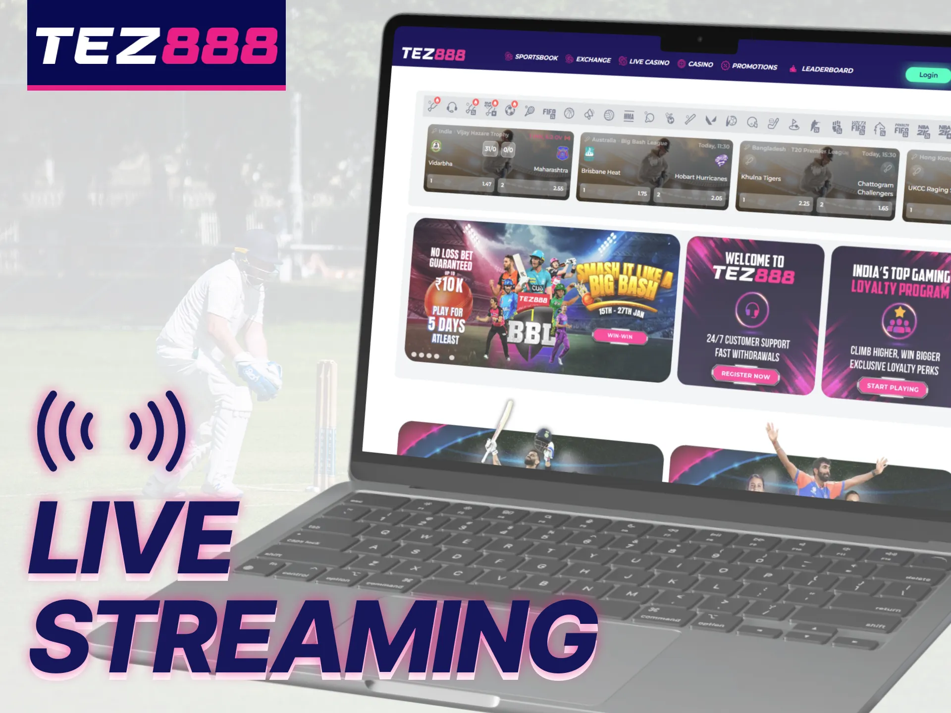 Tez888 offers live broadcasts of various sporting events.