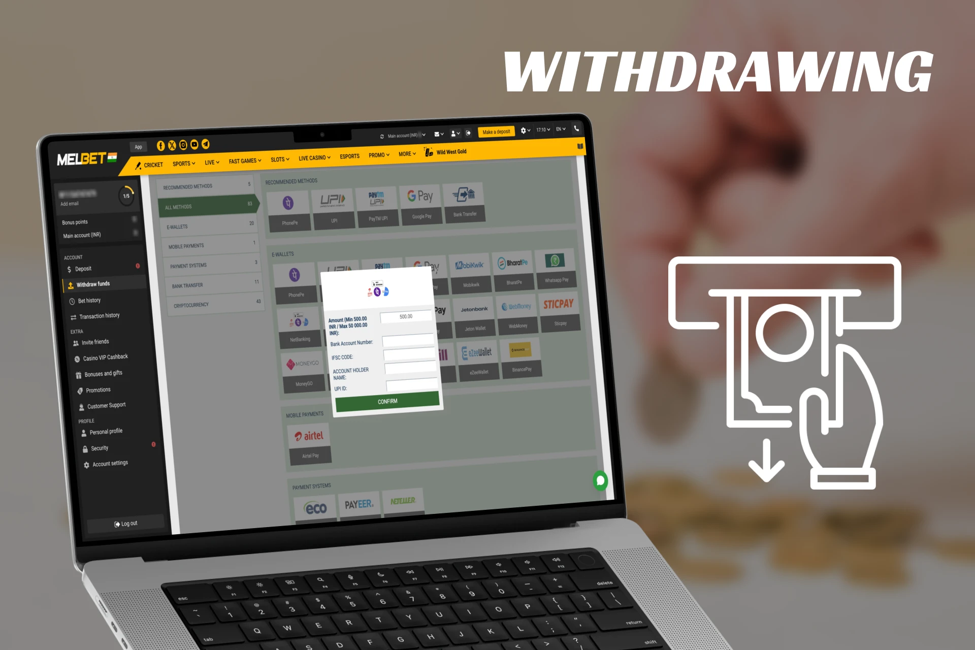 Withdrawing money from a betting site is easy.