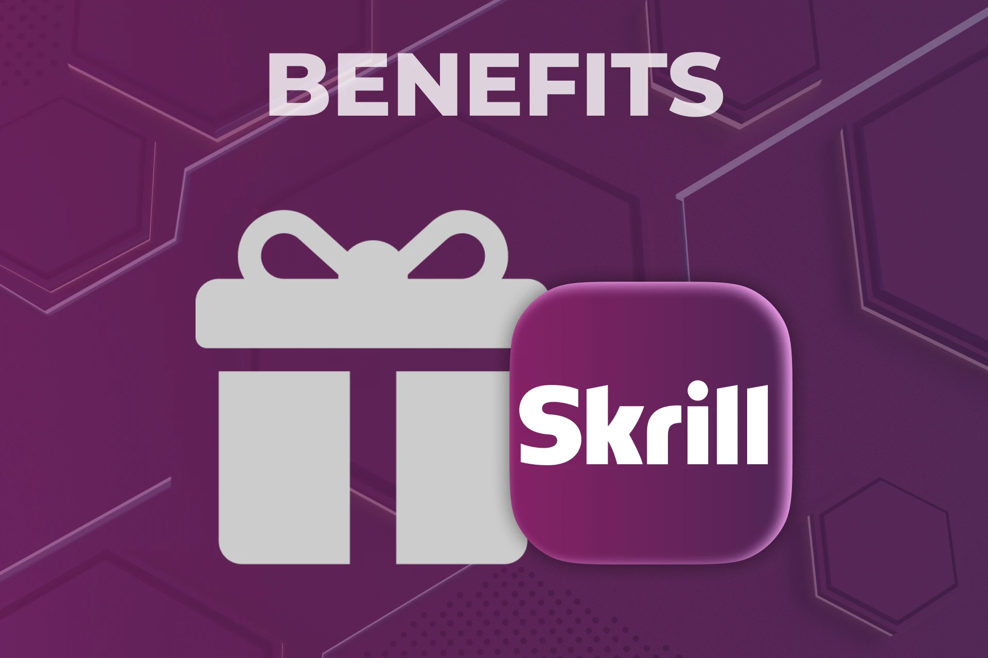 Fast transactions and strong security features are the Skrill advantages.